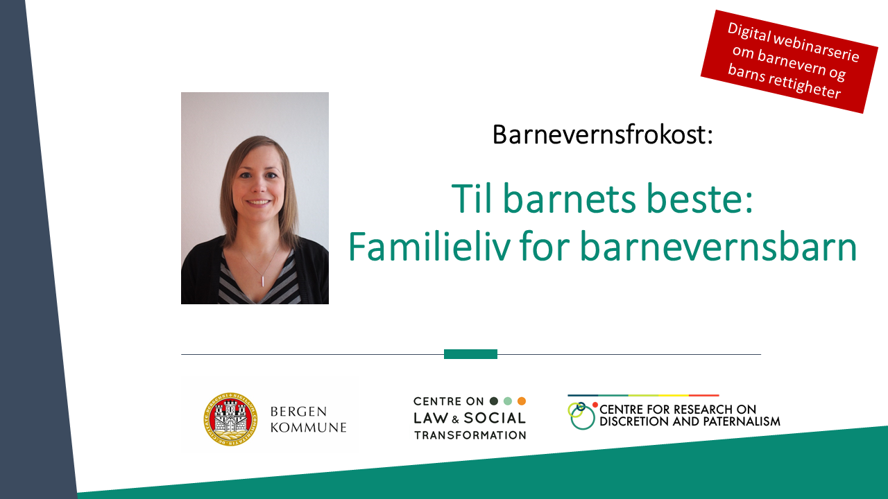 Barnevernfrokost: Til barnets beste: Familieliv for barnevernsbarn